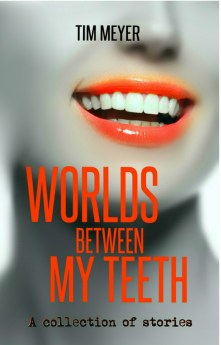worlds-between-my-teeth-final-ebook